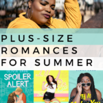 Plus Size Romances to Read This Summer - 30