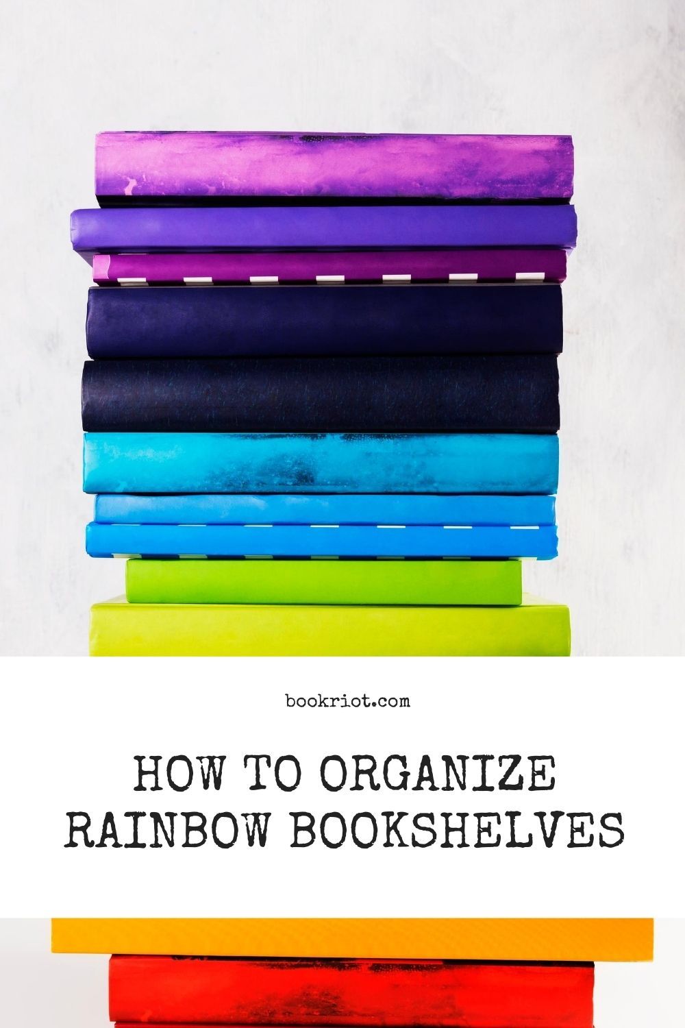 Ways I've Organized My Rainbow Bookshelves Book Riot