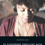 10 Audiobook Thrillers With Complicated Relationships - 11