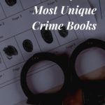 10 of the Most Unique Crime Books for Your TBR - 17