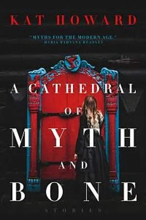 Cover of A Cathedral of Myth and Bone by Howard