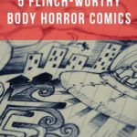 5 Flinch Worthy Body Horror Comics - 72