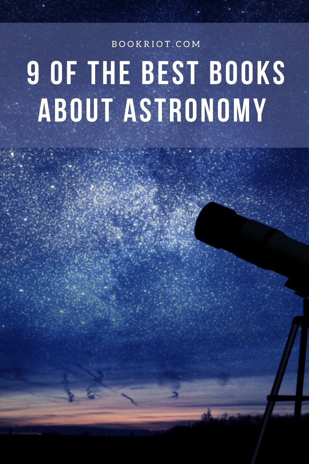 9 Of The Best Books About Astronomy 0846