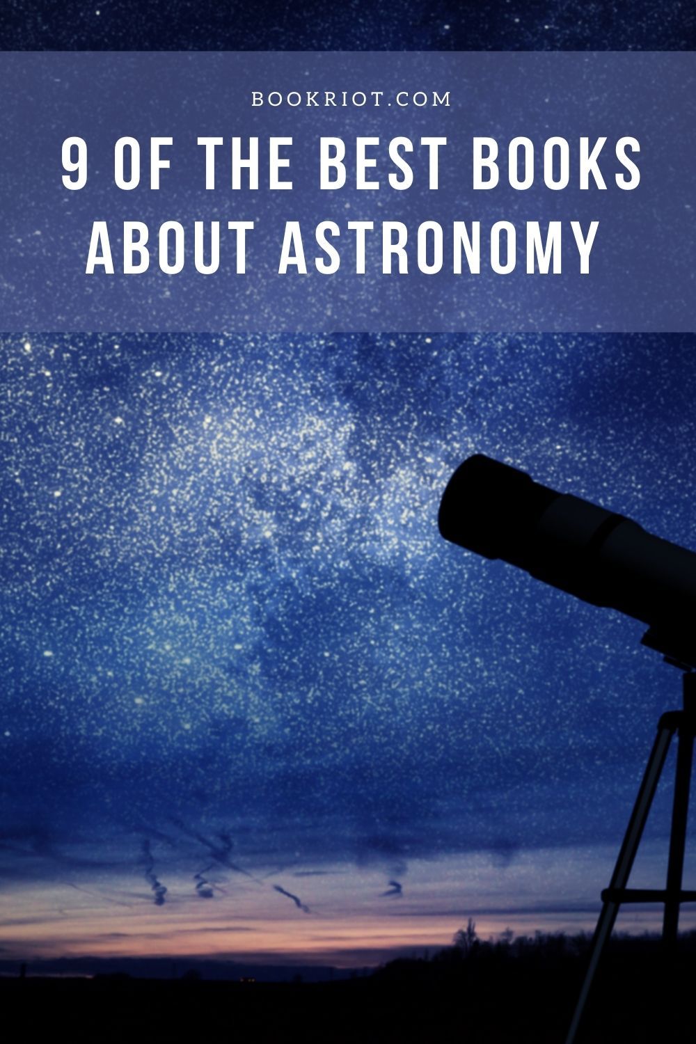 9 of the Best Books About Astronomy