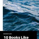 10 Books Like Moby Dick If You Loved  Or Mildly Enjoyed  The Classic - 45