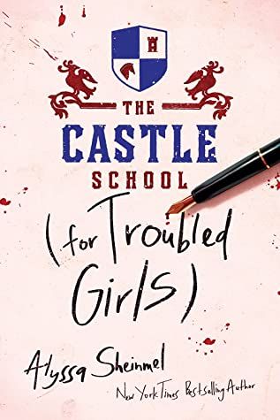 Book cover of The Castle School for Troubled Girls