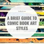 A Brief Guide to Comic Book Art Styles - 96
