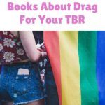 3 of the Best YA Books About Drag for Your TBR - 99