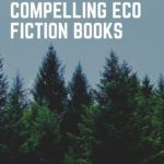 10 of the Best Compelling Eco Fiction Books - 3