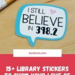 15  Library Stickers To Show Your Love of That Special Place - 39