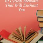 10 Lyrical Memoirs That Will Enchant You - 94