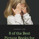 8 of the Best Picture Books for Anxious Kids - 77