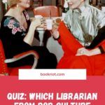 Quiz  Which Librarian From Pop Culture Are You  - 36