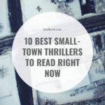 10 of the Best Small Town Thrillers to Read This Summer - 6