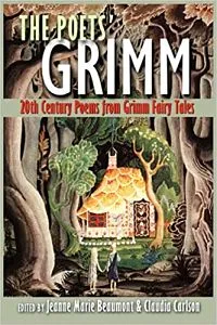 Cover of The Poets' Grimm edited by Beaumont and Carlson