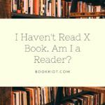 I Haven t Read X Book  Am I a Reader  - 72