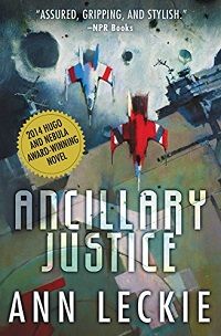 Ancillary Justice by Ann Leckie book cover