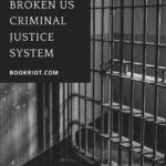 8 of the Best Books About the Broken US Criminal Justice System - 87