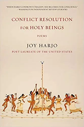 Book cover of Conflict Resolution for Holy Beings by Joy Harjo