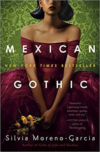 cover of Mexican Gothic by Silvia Moreno-Garcia 