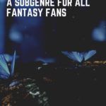 Middle Fantasy  A Subgenre for All Fantasy Lovers - 46