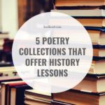 5 Poetry Collections As History Lessons - 28