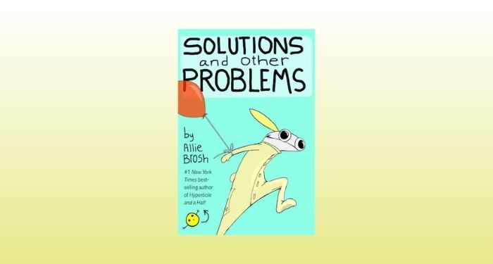hyperbole and a half solutions and other problems
