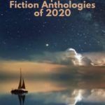 5 Great Speculative Fiction Anthologies of 2020 - 99