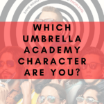 Take the Quiz  Which Umbrella Academy Character Are You  - 81