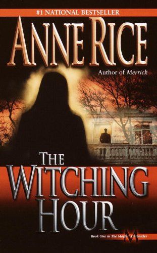 cover image of The Witching Hour by Anne Rice