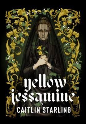 cover image of speculative novella Yellow Jessamine by Caitlin Starling