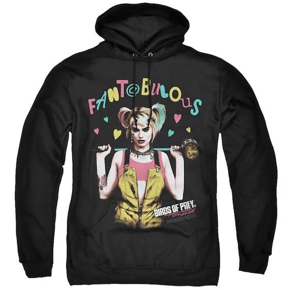 Black hoodie with Harley Quinn in her pink sports bra, yellow overalls and hammer behind her shoulders. It says Fantobulous overhead in pink, green and yellow.