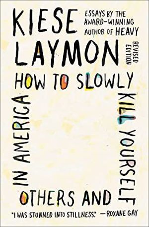 How to Slowly Kill Yourself and Others in America book cover