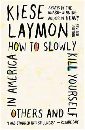 How to Slowly Kill Yourself and Others in America book cover