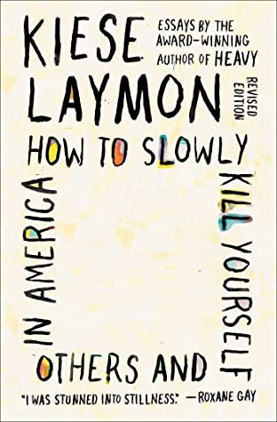 How to Slowly Kill Yourself and Others in America book cover