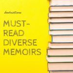 9 Great Diverse Memoirs You Should Add to Your Reading List - 51