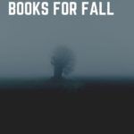 10 of the Best Eerie Books for Autumn - 37