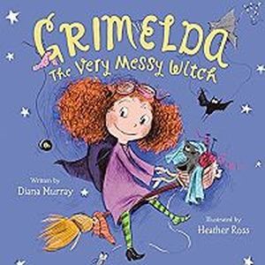 Cover of Grimelda the Very Messy Witch by Murray