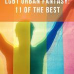 LGBT Urban Fantasy  11 of Our Favorites - 68