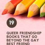 19 Queer Friendship Books that Go Beyond the Gay Best Friend - 37