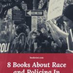 8 Books about Race and Policing in America - 28