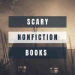 6 of the Best Scary Nonfiction Books for Horror Fans - 49