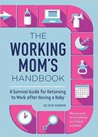 Admiration and Advice  3 Books for Moms Who Return To Work - 47