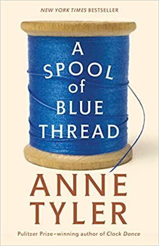 a spool of blue thread by anne tyler