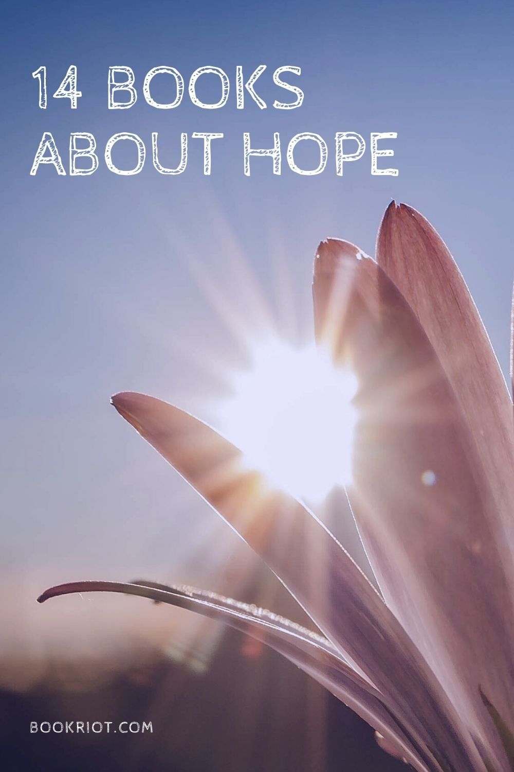 14 Books About Hope For All Ages | Book Riot