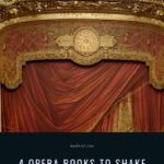 4 Opera Books To Shake Up Your Playlist - 28