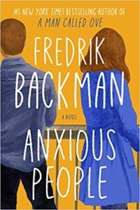 Why Fredrik Backman s ANXIOUS PEOPLE is a 2020 Mood - 6