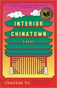 Book cover of Interior Chinatown by Charles Yu