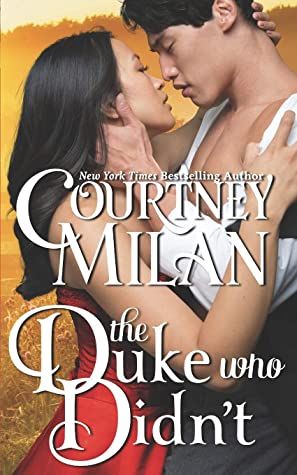 cover of The Duke Who Didn't by Courtney Milan