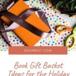 Book Gift Basket Ideas for the Holiday Season and Beyond - 31